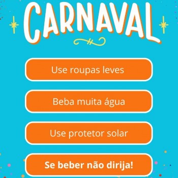 Hoje é CARNAVAL, confira as dicas da Defesa Civil